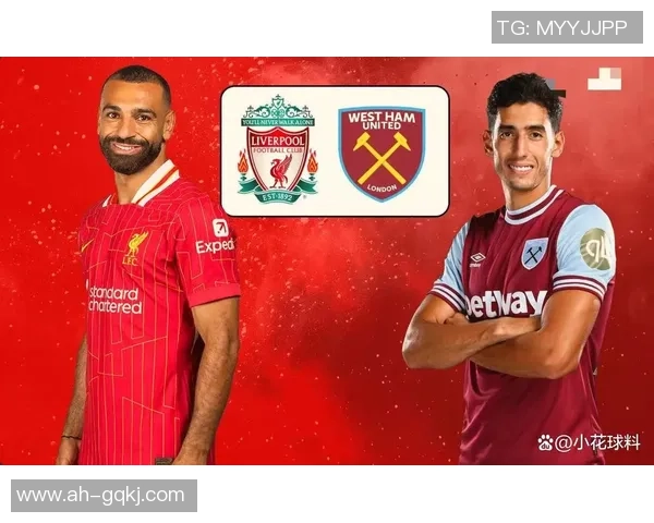 西汉姆联与利物浦对决精彩瞬间图标解析与球队历史回顾